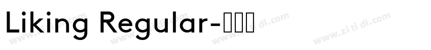 Liking Regular字体转换